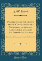 Proceedings of the Second Annual Convention of the Association of American Agricultural Colleges and Experiment Stations