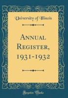 Annual Register, 1931-1932 (Classic Reprint)