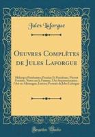 Oeuvres Completes De Jules Laforgue