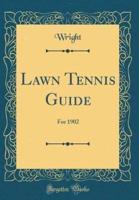 Lawn Tennis Guide