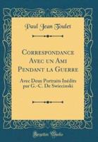 Correspondance Avec Un Ami Pendant La Guerre