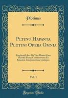 Plōtinu Hapanta Plotini Opera Omnia, Vol. 1