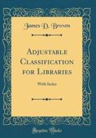 Adjustable Classification for Libraries