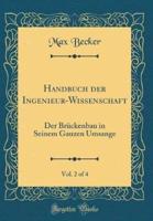 Handbuch Der Ingenieur-Wissenschaft, Vol. 2 of 4