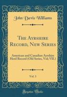 The Ayrshire Record, New Series, Vol. 3
