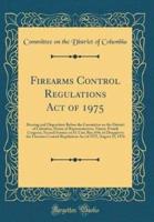 Firearms Control Regulations Act of 1975