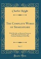 The Complete Works of Shakespeare, Vol. 7