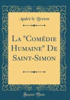 La "Comedie Humaine" De Saint-Simon (Classic Reprint)