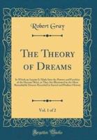 The Theory of Dreams, Vol. 1 of 2