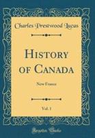 History of Canada, Vol. 1