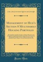 Management of HUD's Section 8 Multifamily Housing Portfolio