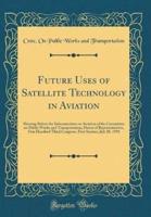 Future Uses of Satellite Technology in Aviation