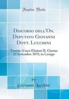 Discorso Dell'on. Deputato Giovanni Dott. Lucchini