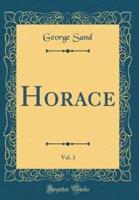 Horace, Vol. 3 (Classic Reprint)