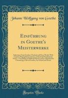 Einfï¿½hrung in Goethe's Meisterwerke