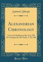 Alexandrian Chronology