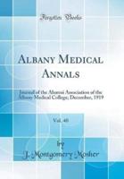 Albany Medical Annals, Vol. 40