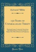 150 Years of Unparalleled Thrift