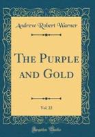 The Purple and Gold, Vol. 22 (Classic Reprint)