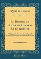 Li Romans De Raoul De Cambrai Et De Bernier