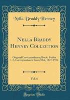Nella Braddy Henney Collection, Vol. 6