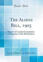The Aliens Bill, 1905