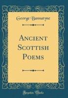 Ancient Scottish Poems (Classic Reprint)