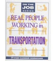 Real People Working in Transportation