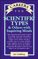 Careers for Scientific Types & Others With Inquiring Minds