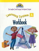 Vive Le Francaise!, Learning System A Student Workbook