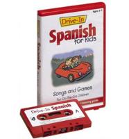 Drive-In Spanish for Kids: Songs and Games for On-The-Go Children (Drive-In Audio Packs for Kids) [ABRIDGED]