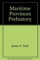 Maritime Provinces Prehistory