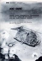 Atlantic Halibut (Hippoglossus Hippoglossus) and Pacific Halibut (H.Stenoleppis) and Their North American Fisheries