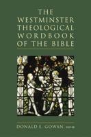 The Westminster Theological Wordbook of the Bible