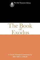 The Book of Exodus: A Critical, Theological Commentary
