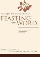 Feasting on the Word: Year A, Volume 2