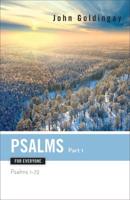 Psalms for Everyone. Part 1 Psalms 1-72