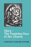 Mary, the Feminine Face of the Church