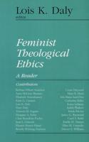 Feminist Theological Ethics