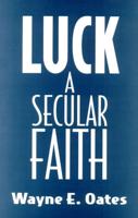 Luck, a Secular Faith