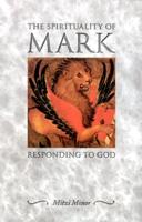 The Spirituality of Mark