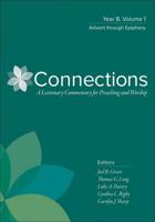 Connections, a Lectionary Commentary for Preaching and Worship. Year B