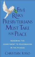 Five Risks Presbyterians Must Take for Peace