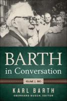 Barth in Conversation:  Volume 2