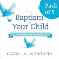 The Baptism of Your Child, Pack of 5