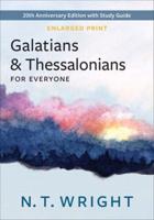 Galatians and Thessalonians for Everyone, Enlarged Print