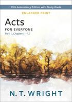 Acts for Everyone, Part 1, Enlarged Print
