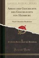 Abriss Der Geschichte Des Geschlechts Von Heimburg