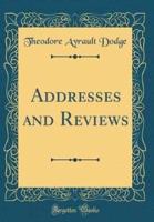 Addresses and Reviews (Classic Reprint)