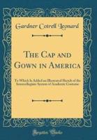 The Cap and Gown in America